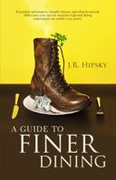 A Guide to Finer Dining 1620065029 Book Cover