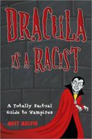 Dracula is a Racist 0806531371 Book Cover