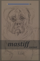 mastiff carnet: Carnet de notes mastiff ,cahier d'écriture mastiff . Couverture de livre ....chien mastiff (French Edition) 1654088269 Book Cover