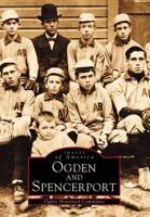 Ogden and Spencerport 0738510025 Book Cover