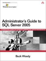 Administrator's Guide to SQL Server 2005 (Microsoft Windows Server System Series) 0321397975 Book Cover