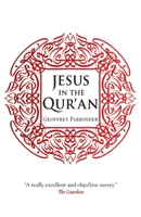 Jesus in the Quran 1851689990 Book Cover