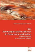 Der Schwangerschaftsabbruch in Österreich und Italien 3836461218 Book Cover