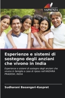 Esperienze e sistemi di sostegno degli anziani che vivono in India (Italian Edition) 620898601X Book Cover