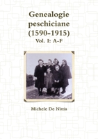 Genealogie Peschiciane (1590-1915). Vol. I: A-F 1326759248 Book Cover