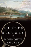Hidden History of Monmouth County 1467142034 Book Cover