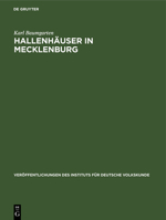 Hallenhäuser in Mecklenburg: Eine Historische Dokumentation 3112526791 Book Cover