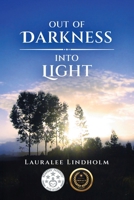 Out of Darkness into Light B0DHT2CNMM Book Cover