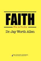 Faith - The Articles- 0985116021 Book Cover