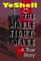 The Maple Nightmare - a True Story 1304494047 Book Cover