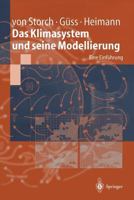 Das Klimasystem Und Seine Modellierung: Eine Einfuhrung 3540658300 Book Cover