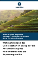 Wahrnehmungen der Gemeinschaft in Bezug auf die Abschwächung des Klimawandels und die Anpassung an ihn (German Edition) 6203400335 Book Cover