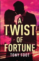 A Twist of Fortune 1800942060 Book Cover