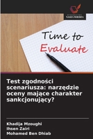 Test zgodnosci scenariusza: narzedzie oceny majace charakter sankcjonujacy? (Polish Edition) 6630462203 Book Cover