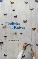 The Politics of Knives 155245262X Book Cover