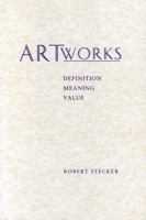Artworks: Meaning, Definition, Value 0271015969 Book Cover