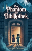 Das Phantom der Bibliothek (German Edition) B0FJQRRTLS Book Cover