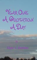 Year One - A Quotation A Day 1463697201 Book Cover