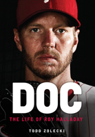 Doc: The Life of Roy Halladay 1629378755 Book Cover