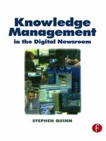 Knowledge Management in the Digital Newsroom 024051677X Book Cover