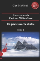 Une aventure du capitaine William Shaw, un pacte avec le diable. Tome 2 2981109626 Book Cover