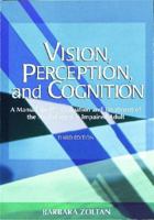 Vision, Perception, and Cognition: A Manual for the Evaluation and Treatment of the Neurologically Impaired Adult 1556422652 Book Cover