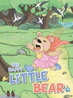 The Happy Little Bear 1669888460 Book Cover