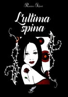 L'ultima spina 1326718576 Book Cover