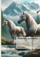 Destinées parallèles 2414806915 Book Cover