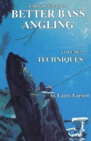 Follow the Forage for Better Bass Angling, Volume 2: Techniques 0936513047 Book Cover