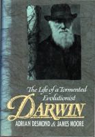 Darwin: The Life of a Tormented Evolutionist