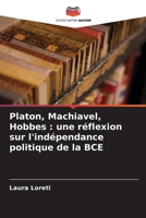 Platon, Machiavel, Hobbes: une réflexion sur l'indépendance politique de la BCE 6207372751 Book Cover