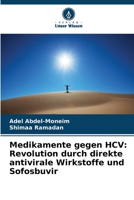 Medikamente gegen HCV: Revolution durch direkte antivirale Wirkstoffe und Sofosbuvir (German Edition) 6209790313 Book Cover