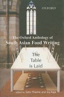 The Table Is Laid: An Anthology of South Asian Food Writing 0198062192 Book Cover