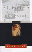 Summer of Betrayal: A Novel 0374271755 Book Cover