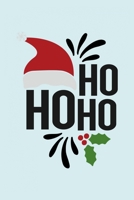 HO HO HO: Funny and Cute Secret Santa Gag Gift With -HO HO HO- On The Cover | Blank Lined Notebook Journal | Novelty Christmas Gift Under 10 Dollars | ... Coworkers Gift | 100 Pages 6 x 9 Format 1711616028 Book Cover