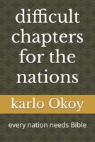 difficult chapters for the nations: every nation needs Bible B0957J9ZDN Book Cover