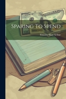 Sparing To Spend 1021195081 Book Cover