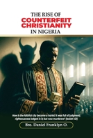 The Rise of Counterfeit Christianity in Nigeria 9787740142 Book Cover