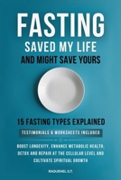 Fasting Saved My Life and Might Save Yours B0F8PDLB72 Book Cover