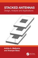 Stacked Antennas: Design, Analysis and Applications 1032667222 Book Cover