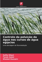 Controlo da poluição da água nos cursos de água egípcios: Uma abordagem de fitoremediação 620602394X Book Cover