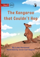 The Kangaroo that Couldn't Hop - Our Yarning 1923485563 Book Cover