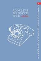 Address & Telephone Book with tabs: Personalized Address Book "6x9" 140 Pages, 312 Spaces for Name, Address, Phone Numbers, Email and Website 1674992491 Book Cover