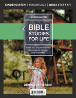 Bible Studies For Life: Kindergarten Quick Start Kit Summer 2022 1087761670 Book Cover
