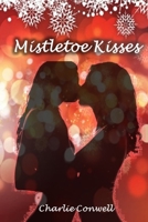 Mistletoe Kisses 1790754550 Book Cover