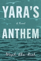 Yara's Anthem 1632998882 Book Cover