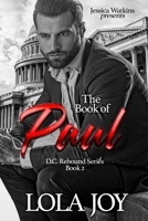 The Book of Paul: D.C. Rebound Series- Book 2 B09CGBM57Q Book Cover