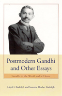 Postmodern Gandhi and Other Essays: Gandhi in the World and at Home 0226731243 Book Cover