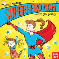 Superhero Mom 1536212156 Book Cover